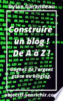 Construire un blog ! De A à Z !