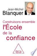 Construisons ensemble l'École de la confiance