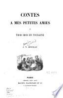 Contes à mes petites amies, ou Trois mois en Touraine