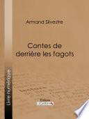 Contes de derrière les fagots