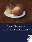 CONTES DE LA BÉCASSE