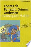 Contes de Perrault, Grimm, Andersen