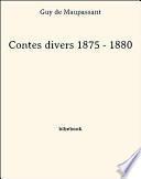 Contes divers 1875 - 1880