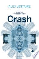 Contes du Soleil Noir : Crash