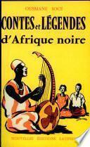 Contes et légendes d'Afrique noire