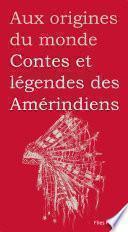 Contes et légendes des Amérindiens