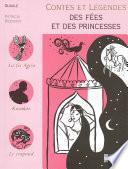 Contes et Légendes des Fées et des Princesses