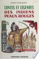 Contes et légendes des Indiens peaux-rouges