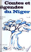 Contes et légendes du Niger: Nana la belle jeune fille, le crapaud et le petit singe rouge. Le secret. Le diable et le sage. Fadde. La conjonctivite. Il ne faut pas jurer d'une femme. Les deux Mahama (La force de l'amitié). A-si-ba-Taali. L'œuf du mari. Le secret des chasseurs