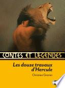 Contes et Légendes : Les douze travaux d'Hercule