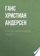 Contes merveilleux, Tome II