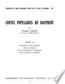 Contes populaires du Dauphiné: Nouvelles ou contes réalistes. Contes d' animaux. Contes énumératifs et randonnées. Contes facétieux et anec dotes