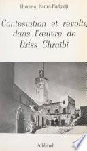 Contestation et révolte dans l'œuvre de Driss Chraïbi