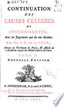 Continuation des causes célebres et intéressantes, avec les jugements qui les ont décidées