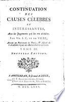 Continuation des causes célèbres et intéressantes, avec les jugements qui les ont décidées