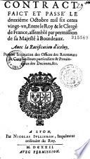 Contract faict et passé le deuxième Octobre mil six cents vingt-vn, Entre le Roy et le Clergé de France, assemblé par permission de sa Majesté à Bourdeaux (devant les notaires Marraquier et Albytre). Auec la Ratification d'iceluy... (Au camp devant Montauban oct. 1621)