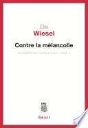 Contre la mélancolie, Célébration hassidique, t.2