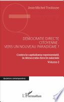 Contre le capitalisme représentatif, la démocratie directe salariale