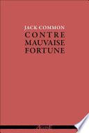 Contre mauvaise fortune