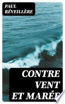 Contre vent et marée