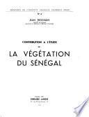 Contribution à l'étude de la végétation du Sénégal