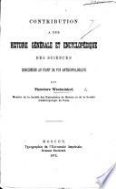Contribution à une histoire générale et encyclopédique des sciences considérée au point de vue anthropologique
