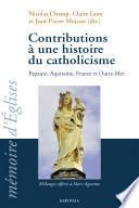 Contributions à une histoire du catholicisme