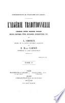 Contributions au folk-lore des Arabes. L'Algérie traditionelle, par A. Certeux et E.H. Carnoy