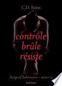Contrôle, brule, résiste