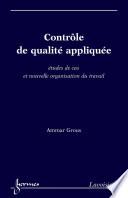 Contrôle de qualité appliquée : Études de cas et nouvelle organisation du travail