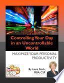 Controlling Your Day in an Uncontrollable World
