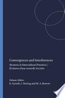 Convergences and Interferences