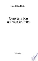 Conversation au clair de lune
