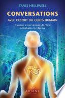 Conversations avec l'esprit du corps humain