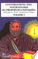Conversations avec Nostradamus Volume I