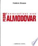 Conversations avec Pedro Almodóvar