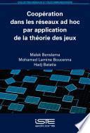 Coopération dans les réseaux ad hoc par application de la théorie des jeux
