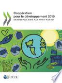 Coopération pour le développement 2019 Un avenir plus juste, plus vert et plus sûr