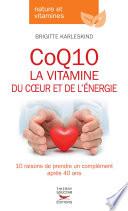 CoQ10 - La vitamine du cœur et de l'énergie