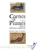 Cornes et plumes dans la littérature médiévale