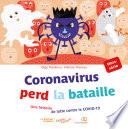 Coronavirus perd la bataille