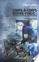Corps-à-corps oeuvre-public :