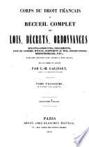 Corps du droit francais ou recueil complet des lois, decrets, ordonnances ...publies depuis 1789 jusq'a nos jours