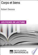 Corps et biens de Robert Desnos