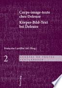 Corps-Image-texte Chez Deleuze- Koerper-Bild-Text Bei Deleuze