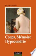 Corps, mémoire et hypocondrie