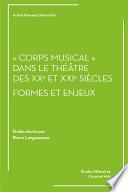 « Corps musical » dans le théâtre des XXe et XXIe siècles : formes et enjeux