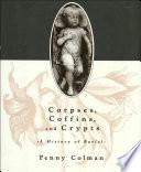 Corpses, Coffins, and Crypts