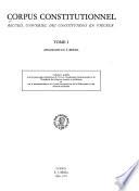 Corpus constitutionnel: fasc. 1. Afghanistan, Afrique du Sud, Albanie, Algérie. fasc. 2. Allemagne, Andorre, Arabie séoudite, Argentine, Australie, Autriche. fasc. 3. Bahrein, Barbade, Belgique, Bhoutan, Birmanie, Bolivie, Botswana, Brésil