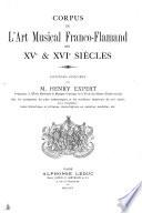 Corpus de l'art musical franco-flamand des XVe & XVIe siècles